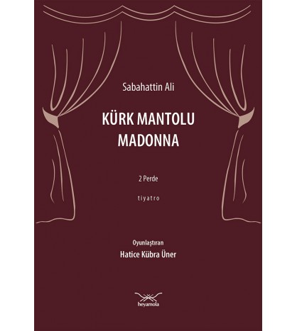 Kürk Mantolu Madonna  2 Perde - Tiyatro
