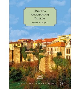 Sinadiza Kaçamakları Düzköy