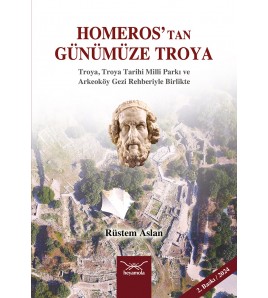 homerostan günümüze troya