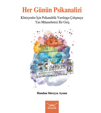 Her Günün Psikanalizi Her Günün Psikanalizi