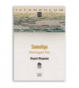 Samatya “Dinmeyen Tını’
